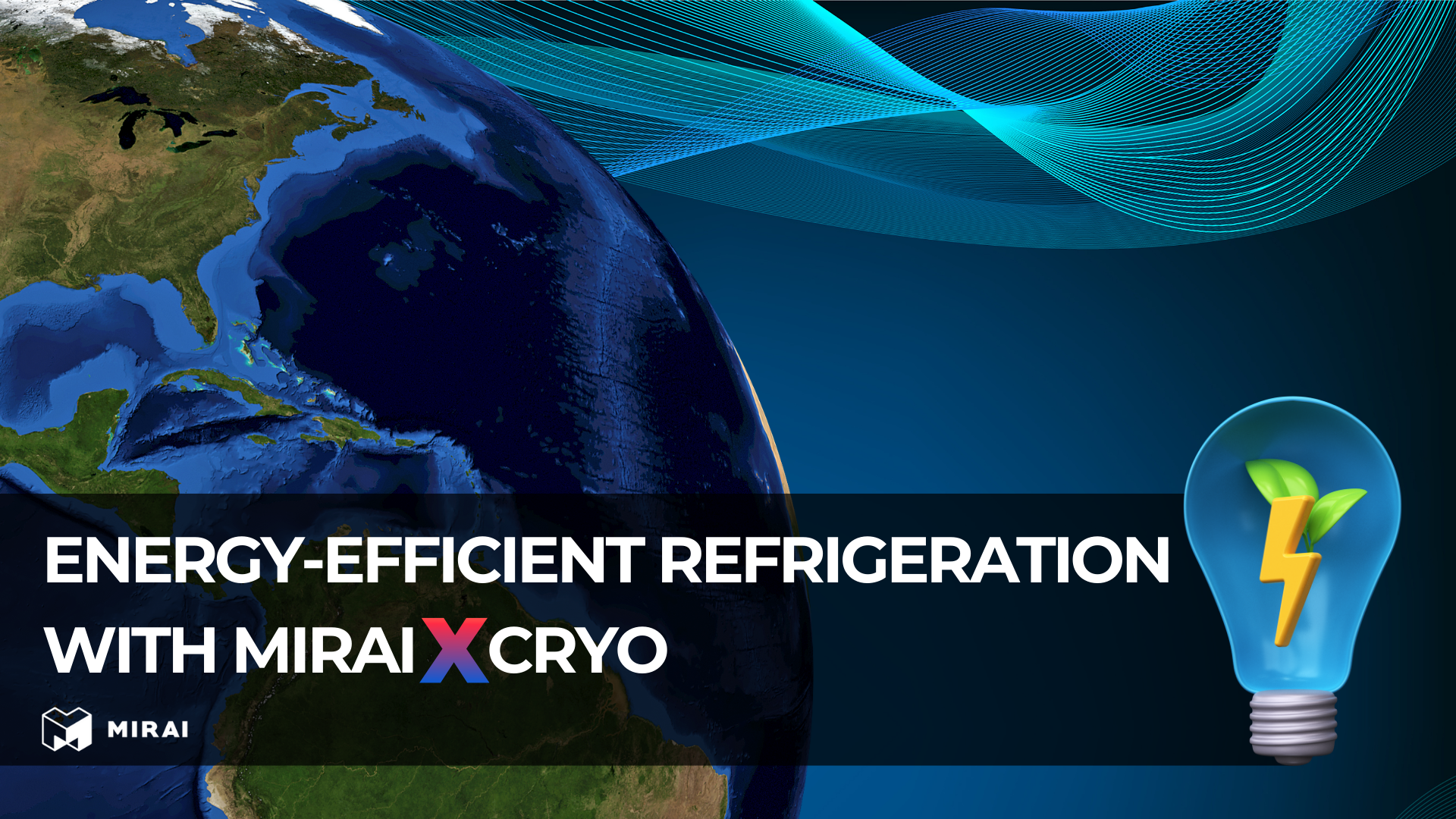 Revolutionäre Kühlung – energieeffiziente Kühlung mit MIRAI X CRYO Revolutionäre Kühlung – energieeffiziente Kühlung mit MIRAI X CRYO