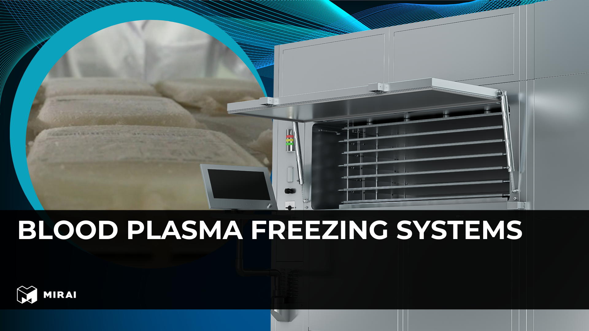 Blood Plasma Freezing Systems