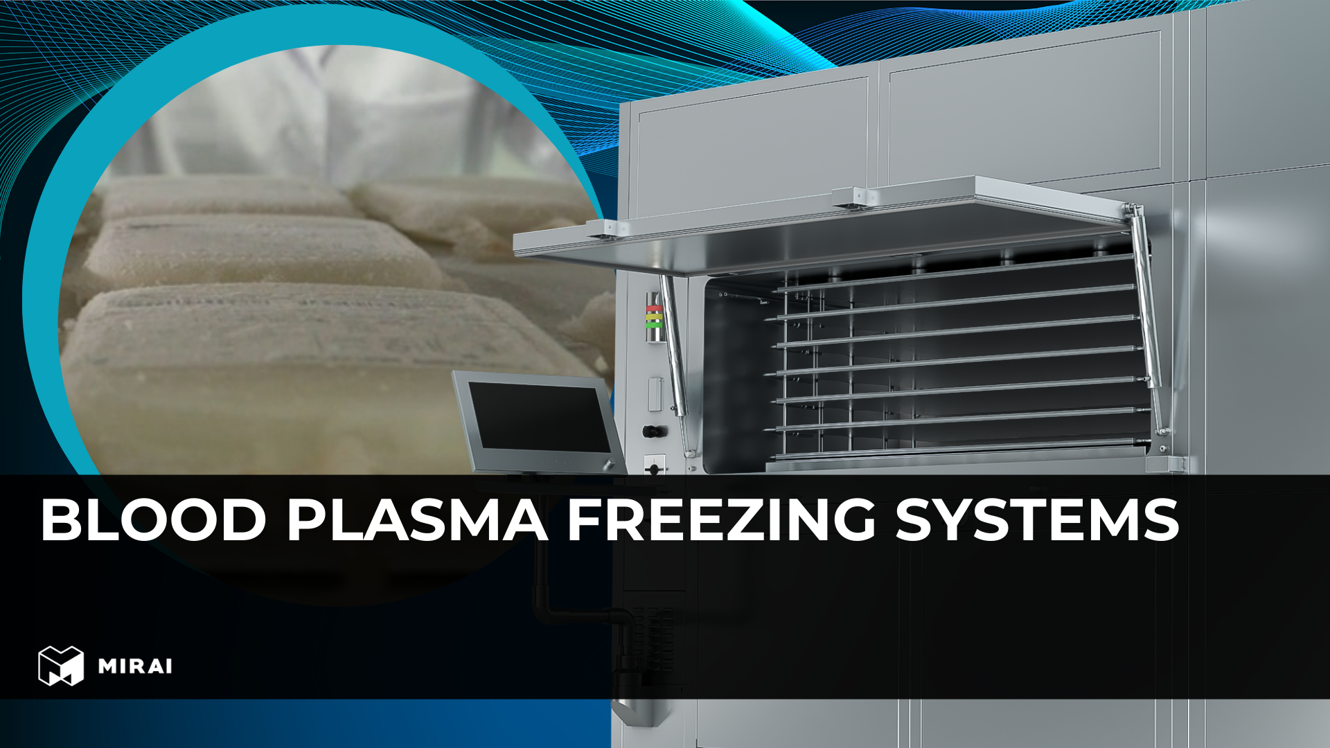 Blood Plasma Freezing Systems Blood Plasma Freezing Systems