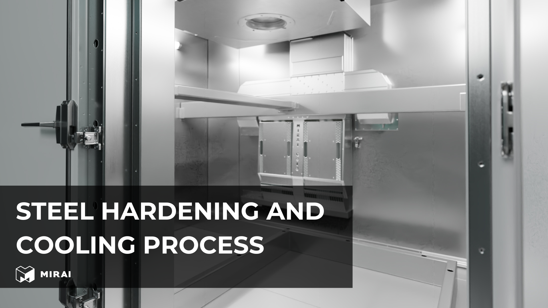 Steel hardening and cooling process Steel hardening and cooling process
