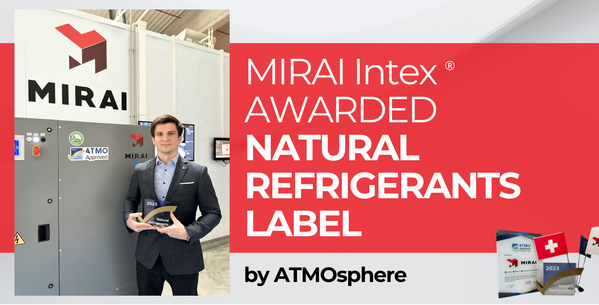 MIRAI Intex recognized as best in class, awarded Natural Refrigerants Label by ATMOsphere. MIRAI Intex recognized as best in class, awarded Natural Refrigerants Label by ATMOsphere.