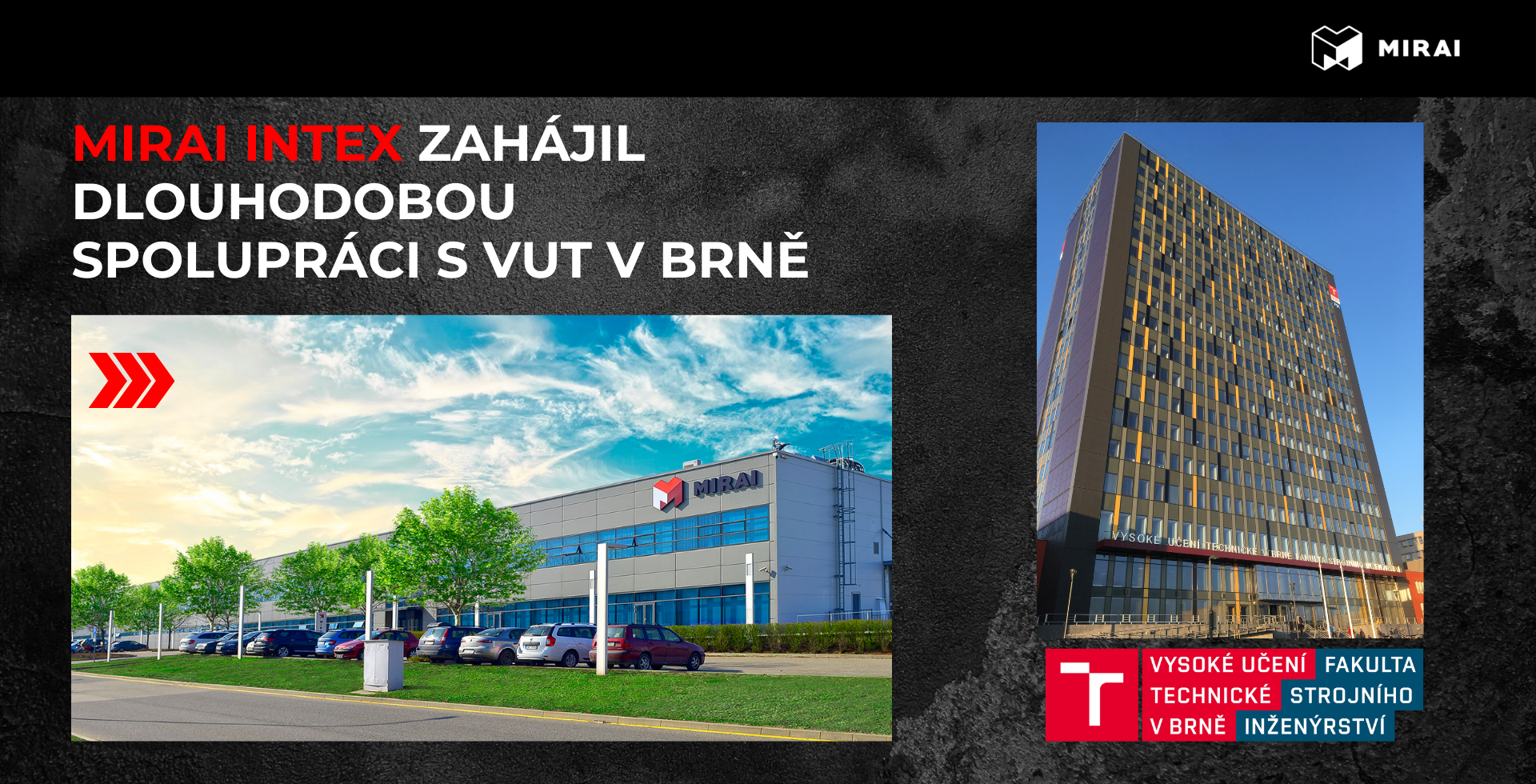 MIRAI INTEX s.r.o. has begun a collaboration with Brno University of Technology (BUT), one of the leading technical universities in the Czech Republic. MIRAI INTEX s.r.o. has begun a collaboration with Brno University of Technology (BUT), one of the leading technical universities in the Czech Republic.