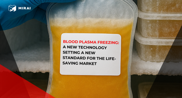 Blood Plasma Freezing: A New Technology Setting a New Standard for the Life-Saving Market Blood Plasma Freezing: A New Technology Setting a New Standard for the Life-Saving Market