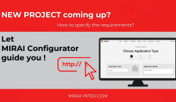 Let MIRAI Configurator guide you! Let MIRAI Configurator guide you!